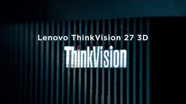 Lenovo ThinkVision 27 3D Product Tour Video video thumbnail